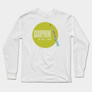 Soprano Saxophone is My Jam Long Sleeve T-Shirt